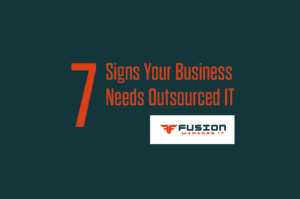 7 signs your business needs outsourced IT header